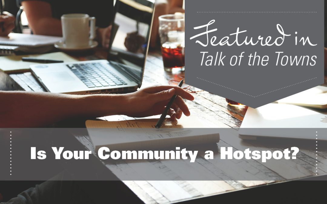 Is Your Community a Hotspot?